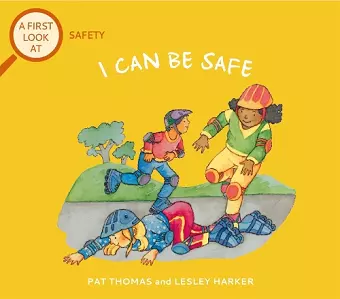 A First Look At: Safety: I Can Be Safe cover