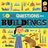 So Many Questions: About Buildings cover