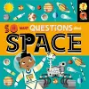 So Many Questions: About Space cover