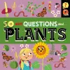 So Many Questions: About Plants cover