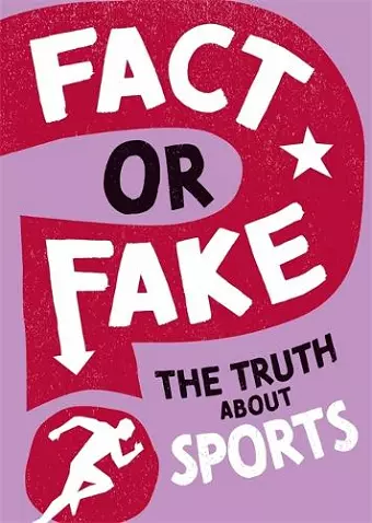 Fact or Fake?: The Truth About Sports cover