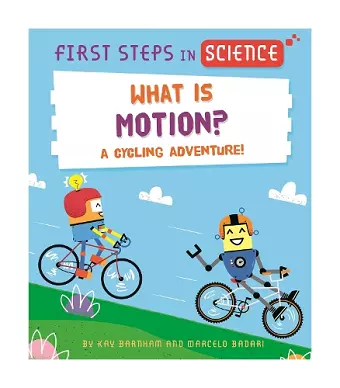 First Steps in Science: What is Motion? cover