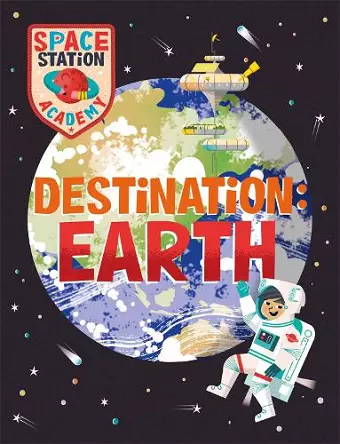 Space Station Academy: Destination Earth cover