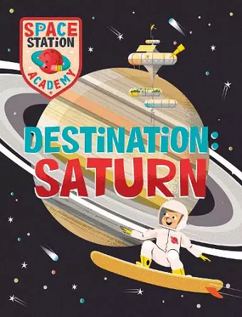 Space Station Academy: Destination Saturn cover