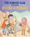The Science Club Investigates: Rocks and Fossils cover