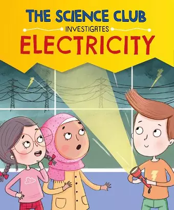 The Science Club Investigate: Electricity cover