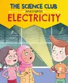 The Science Club Investigate: Electricity cover