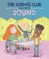 The Science Club Investigate: Sound cover