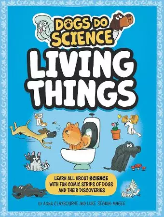 Dogs Do Science: Living Things cover