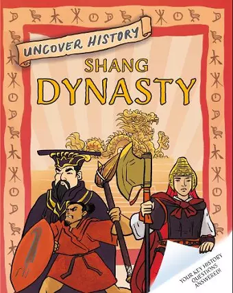 Uncover History: Shang Dynasty cover