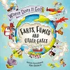 Where Does It Go?: Farts, Fumes and Other Gases cover