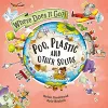 Where Does It Go?: Poo, Plastic and Other Solids cover