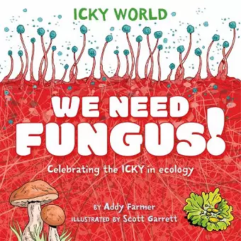 Icky World: We Need FUNGUS! cover