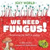 Icky World: We Need FUNGUS! cover