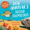 Zany Brainy Animals: How Animals Defend Themselves cover