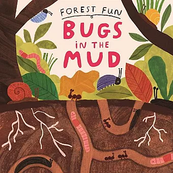 Forest Fun: Bugs in the Mud cover