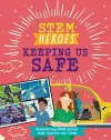 STEM Heroes: Keeping Us Safe cover