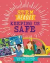 STEM Heroes: Keeping Us Safe cover