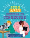 STEM Heroes: Keeping Us Connected cover