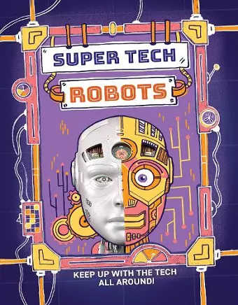 Super Tech: Robots cover