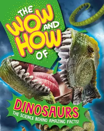 The Wow and How of Dinosaurs cover