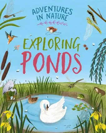 Adventures in Nature: Exploring Ponds cover