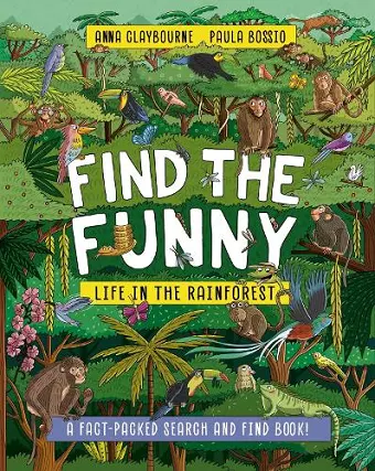 Find the Funny: Life in the Rainforest cover