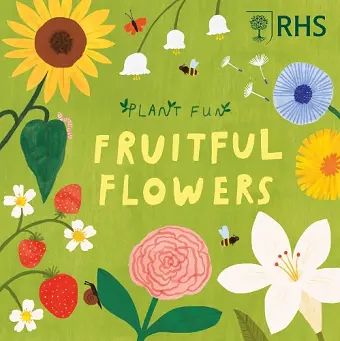 Plant Fun: Fruitful Flowers cover