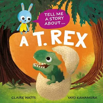 Tell Me a Story About: A T. rex cover