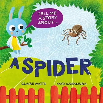 Tell Me a Story About: A Spider cover