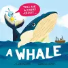 Tell Me a Story About: A Whale cover