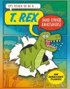It’s Tough to Be: A T. Rex (and Other Dinosaurs) cover