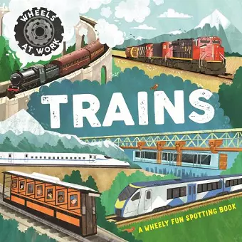 Wheels at Work: Trains cover