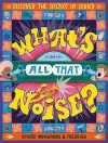 What's All That Noise? cover