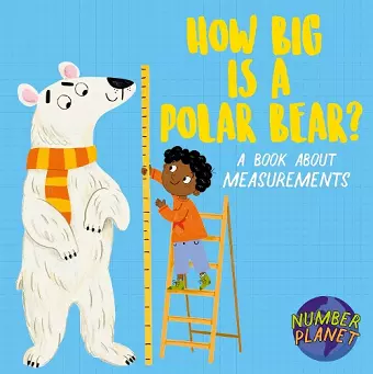 Number Planet: How Big is a Polar Bear? cover