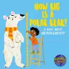 Number Planet: How Big is a Polar Bear? cover