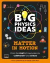 Big Physics Ideas: Matter in Motion cover