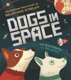 Dogs in Space: The Amazing True Story of Belka and Strelka cover