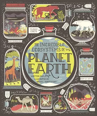 The Incredible Ecosystems of Planet Earth cover