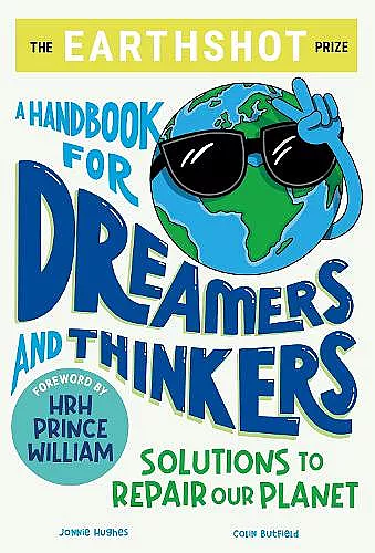The Earthshot Prize: A Handbook for Dreamers and Thinkers cover