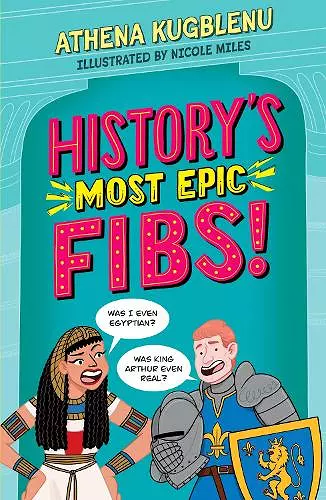 History's Most Epic Fibs cover