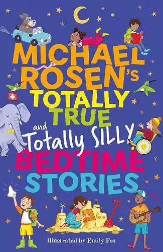 Michael Rosen's Totally True (and totally silly) Bedtime Stories cover