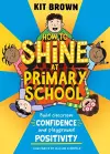 How to Shine at Primary School cover