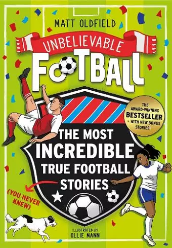 The Most Incredible True Football Stories (You Never Knew) UPDATED WITH NEW BONUS STORIES cover