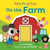 Felt Flap Fun: On the Farm cover
