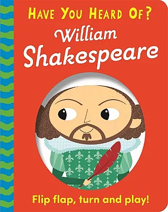 Have You Heard Of?: William Shakespeare cover