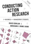 Conducting Action Research for Business and Management Students cover