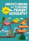 Understanding and Teaching Primary Geography cover