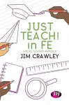 Just Teach! in FE cover