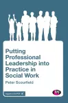 Putting Professional Leadership into Practice in Social Work cover